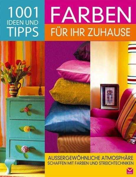 Callery, Emma Farben für Ihr Zuhause: 1001 Ideen und Tipps