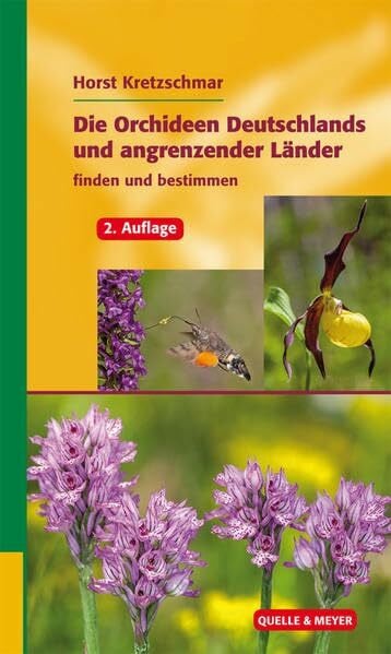 Kretzschmar, Horst Die Orchideen Deutschlands und angrenzender Länder: finden und bestimmen