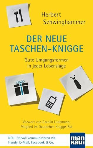 Schwinghammer, Herbert Der neue Taschen-Knigge: Gute Umgangsformen in jeder Lebenslage
