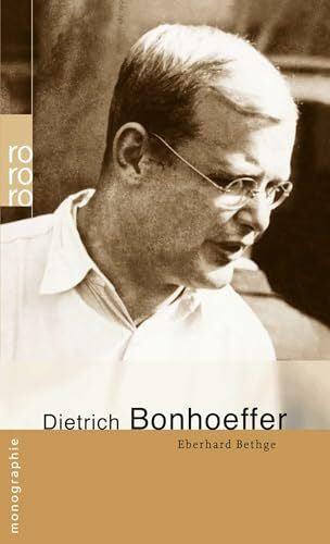 Bethge, Eberhard Dietrich Bonhoeffer (Rowohlt Monographie)