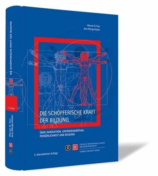 Jens Mergenthaler Die schöpferische Kraft der Bildung: Über Innovation, Unternehmertum, Persönlichkeit und Bildung