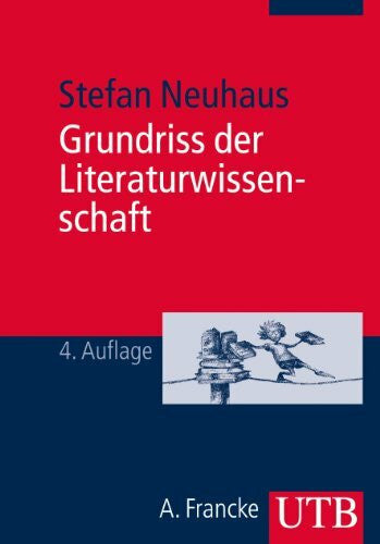 Neuhaus, Stefan Grundriss der Literaturwissenschaft