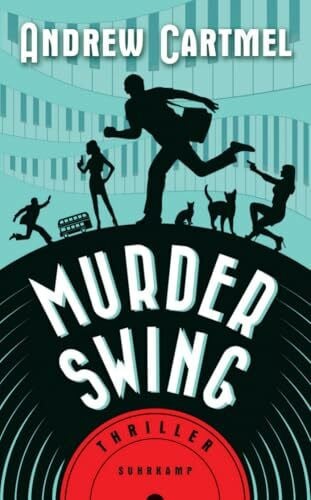 Cartmel, Andrew Murder Swing - Thriller (Der Vinyl-Detektiv 1)