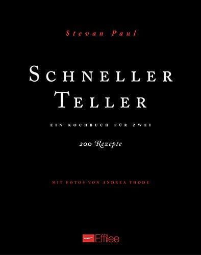 Andrea Thode Schneller Teller: Ein Kochbuch für zwei