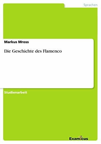 Mross, Markus Die Geschichte des Flamenco