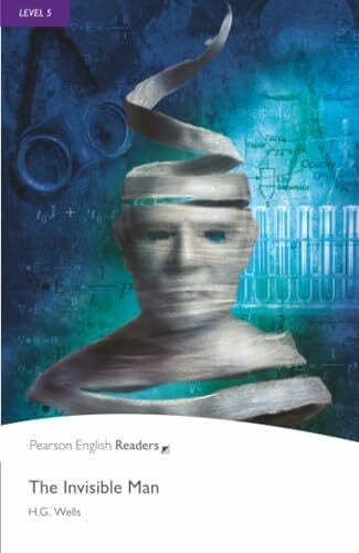 Wells, H. Level 5: The Invisible Man: Text in English. Upper-intermediate (Pearson English Graded Readers)