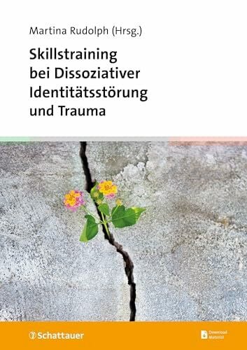 Koos, Linda Skillstraining bei Dissoziativer Identitätsstörung und Trauma: Wegweiser durch die Behandlung der DIS