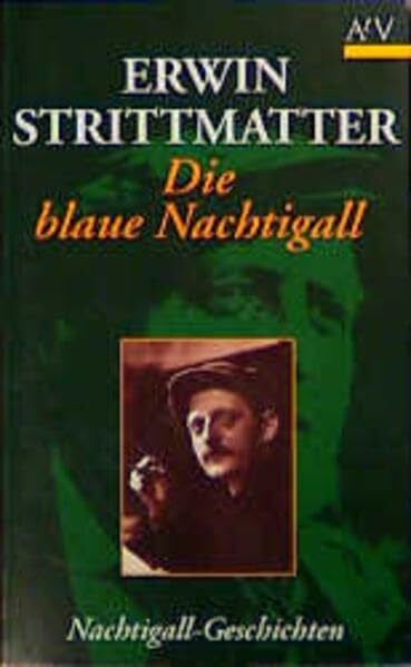 Strittmatter, Erwin Die blaue Nachtigall: oder Der Anfang von etwas