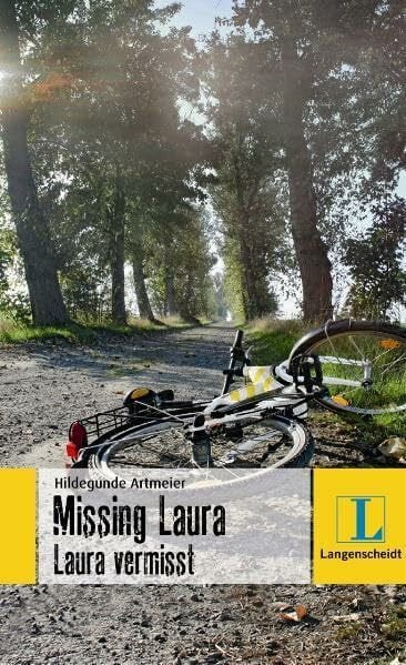 Artmeier, Hildegunde Missing Laura - Laura vermisst: Ein deutsch-englischer Krimi. Niveau A2 (Langenscheidt Lernschmöker)