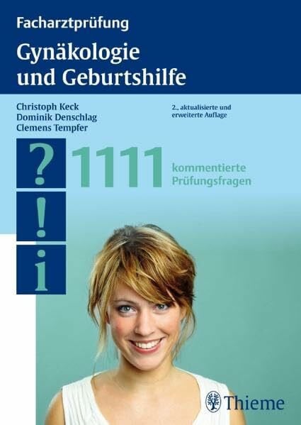 Tempfer, Clemens Facharztprüfung Gynäkologie und Geburtshilfe: 1111 kommentierte Prüfungsfragen
