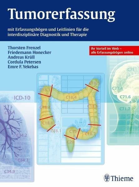 Honecker, Friedemann Tumorerfassung: mit Erfassungsbögen und Leitlinien für die interdiszipl. Diagnostik und Therapie