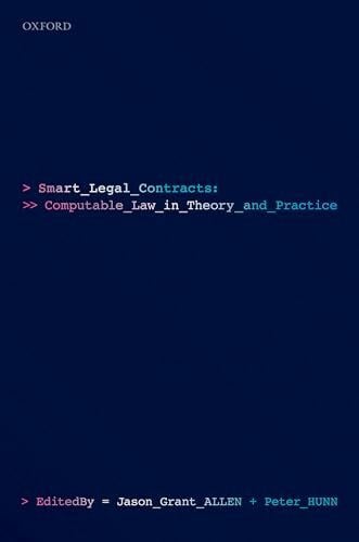 Hunn, Peter Smart Legal Contracts: Computable Law in Theory and Practice