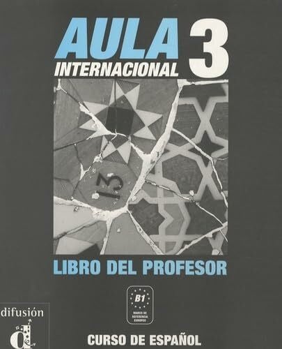 Ginés, Isabel Aula Internacional 3. Libro del profesor: Libro del profesor 3