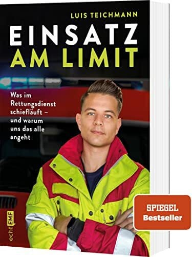 Fabisch, Alexandra Einsatz am Limit: Was im Rettungsdienst schiefläuft – und warum uns das alle angeht