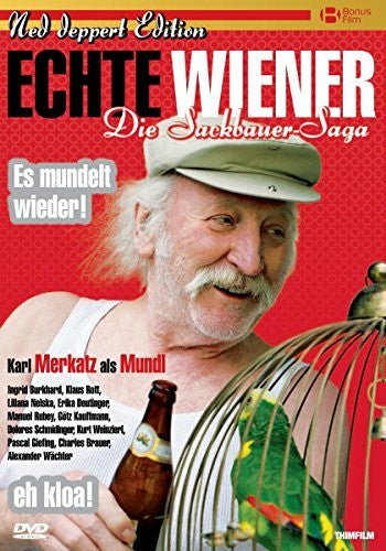 Burkhard, Ingrid Echte Wiener - Die Sackbauer-Saga - Ned deppert Edition