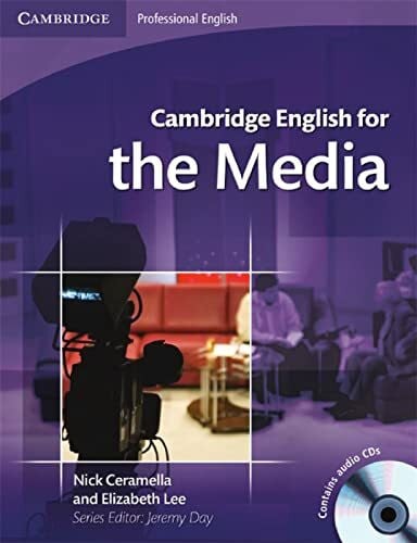 Lee, Elizabeth Cambridge English for the Media B1-B2: Cambridge Professional English. Student’s Book + Audio-CD