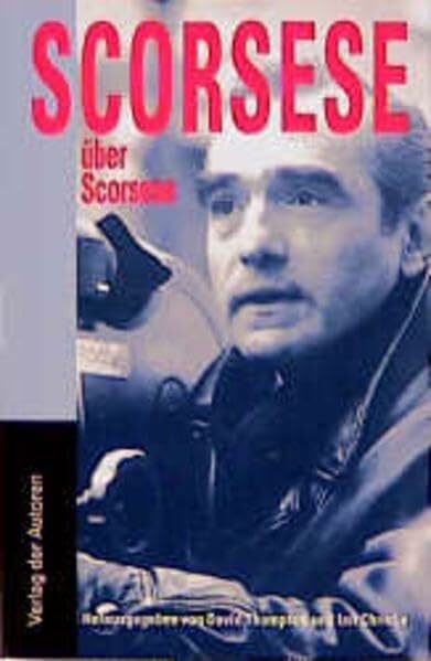 Wallhaus, Michael Scorsese über Scorsese: Hrsg. v. David Thompson u. Ian Christie (Filmbibliothek)