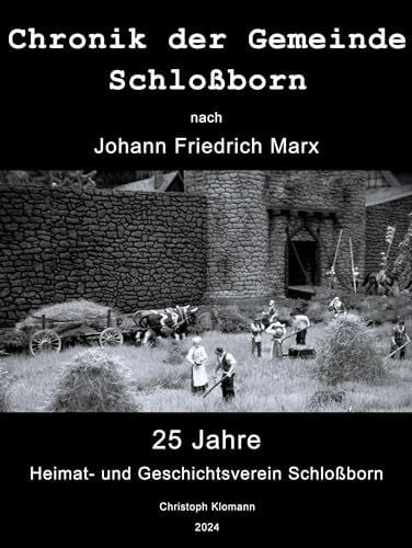 Klomann, Christoph Chronik der Gemeinde Schloßborn: nach Johann Friedrich Marx