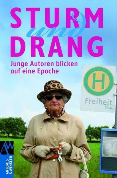 Koch, Hans-Gerd Sturm und Drang. Junge Autoren blicken auf eine Epoche