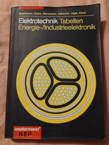 Dzieia, Werner Elektrotechnik Tabellen. Energie-/Industrieelektronik