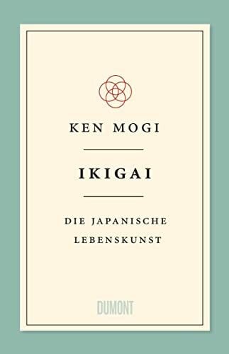 Blind, Sofia Ikigai: Die japanische Lebenskunst (Japanische Lebensweisheiten, Band 1)