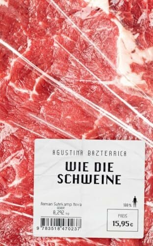 Strobel, Matthias Wie die Schweine: Die deutsche Ausgabe des Tiktok-Phänomens 'Tender is the flesh' (suhrkamp nova)