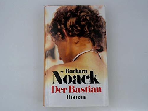 unbekannt Der Bastian : Roman.