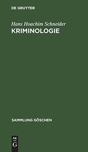 Schneider, Hans Hoachim Kriminologie: Standpunkte und Probleme (Sammlung Göschen, 2804, Band 2804)