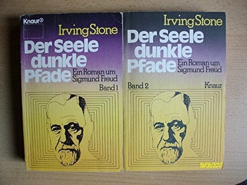 Stone, Irving Der Seele dunkle Pfade: Ein Roman um Sigmund Freud (Knaur Taschenbücher. Biographien)