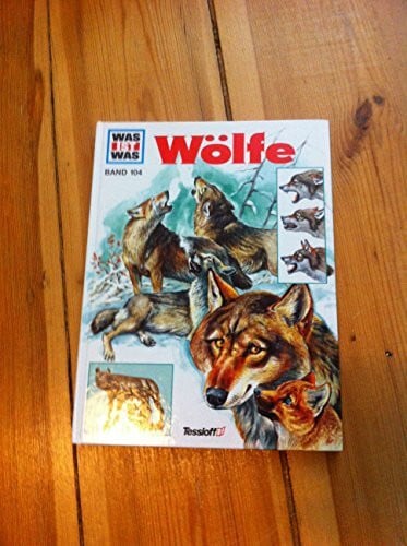 Zieger, Reiner Was ist was, Band 104: Wölfe