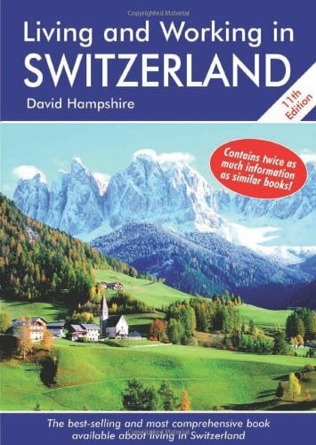 Hampshire, David Living and Working in Switzerland: A Survival Handbook