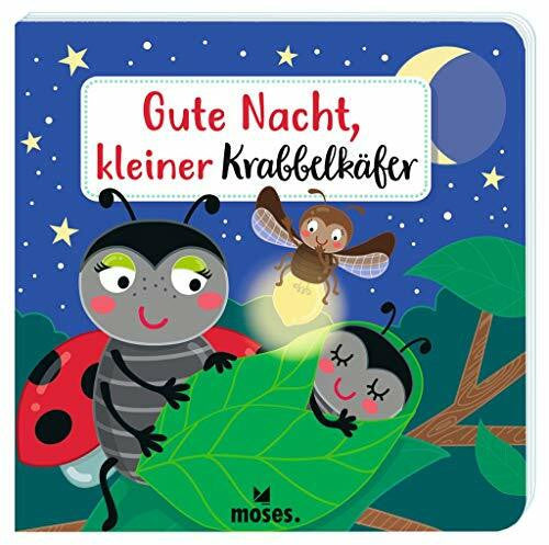 Sandra moses. Krabbelkäfer Bilderbuch: Gute Nacht, kleiner Krabbelkäfer! | Ein Pappbilderbuch für kleine Schlafmützen | Kinderbuch ab 2 Jahren | Perfekt für das Gute-Nacht-Ritual