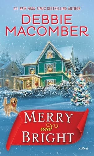 Macomber, Debbie Merry and Bright: A Novel