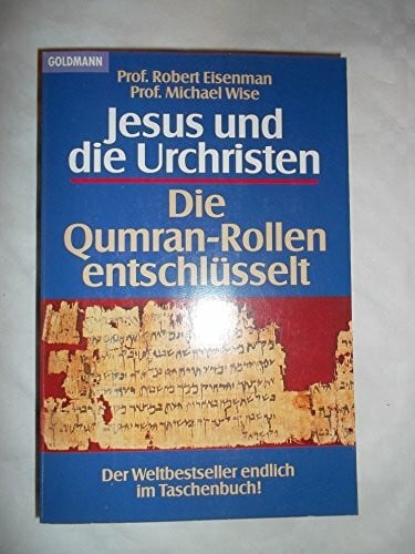 Eisenman Robert und Michael Wise Jesus und die Urchristen