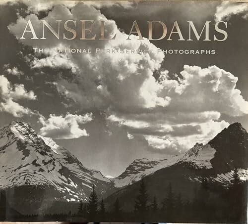 Ansel Adams Ansel Adams: National Park Service Photographs
