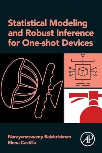 Balakrishnan Statistical Modeling and Robust Inference for One-shot Devices