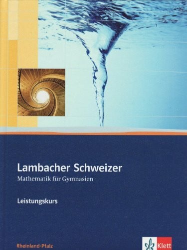 Freudigmann, Hans Lambacher Schweizer Mathematik Leistungskurs. Ausgabe Rheinland-Pfalz: Schulbuch mit CD-ROM Klassen 11-13 (Lambacher Schweizer. Ausgabe für Rheinland-Pfalz ab 2011)