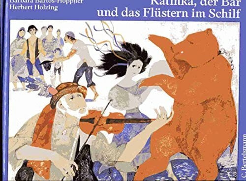 Holzing, Herbert Katinka, der Bär und das Flüstern im Schilf