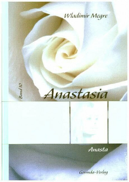 Megre, Wladimir Anasta: Anastasia, Band 10