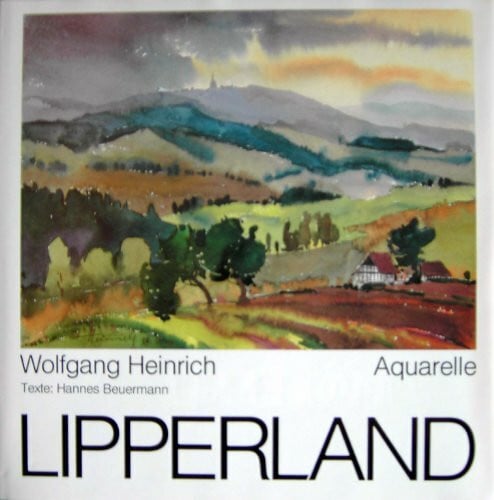 BEUERMANN, HANNES (Texte von). Lipperland: Aquarelle