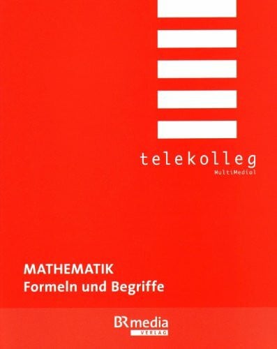 Dillinger, Josef Mathematik Formeln und Begriffe: Telekolleg