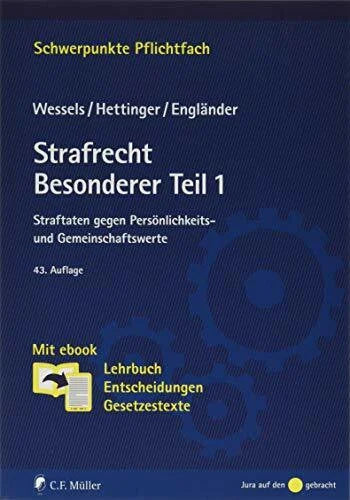 Engländer, Armin Strafrecht Besonderer Teil / 1: Straftaten gegen Persönlichkeits- und Gemeinschaftswerte. Mit ebook: Lehrbuch, Entscheidungen, Gesetzestexte (Schwerpunkte Pflichtfach)