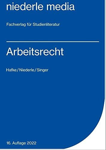 Niederle, Jan Arbeitsrecht - 2022: Mit Darstellung des AGG sowie des Teilzeit- und Befristungsgesetzes