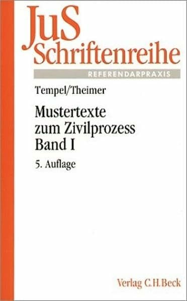 Theimer, Anette Mustertexte zum Zivilprozess Bd. I: Erkenntnisverfahren erster Instanz