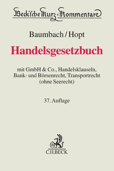 Baumbach, Adolf Handelsgesetzbuch: mit GmbH & Co., Handelsklauseln, Bank- und Börsenrecht, Transportrecht (ohne Seerecht)
