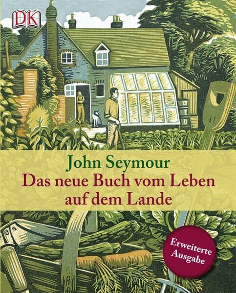 Seymour, John Das neue Buch vom Leben auf dem Lande