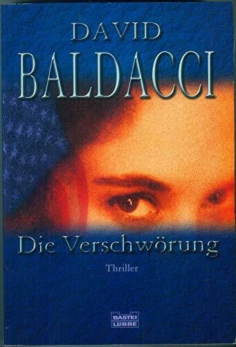 Anton, Uwe Die Verschwörung: Thriller (Allgemeine Reihe. Bastei Lübbe Taschenbücher)