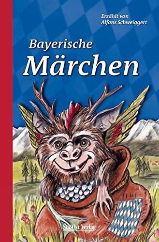 Mühlbauer, Peter Bayerische Märchen