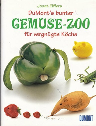 Timmermann, Klaus Dumont's bunter Gemüsezoo.: Rettichschwein und Birnenhund (monte von DUMONT)