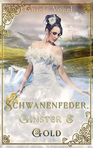 Daniela Vogel Schwanenfeder, Ginster & Gold